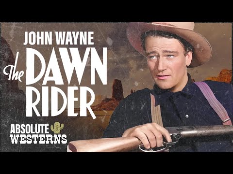 The Dawn Rider  | WESTERN MOVIE | John Wayne | Free Cowboy Film | Full Movie