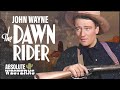 The Dawn Rider  | WESTERN MOVIE | John Wayne | Free Cowboy Film | Full Movie