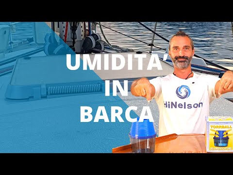 13 Consigli per combattere l'Umidità a bordo sia in rada o porto che in rimessaggio invernale