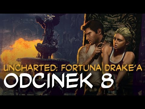 Zagrajmy w Uncharted: Fortuna Drake'a odc.8 "Znów na tropie"