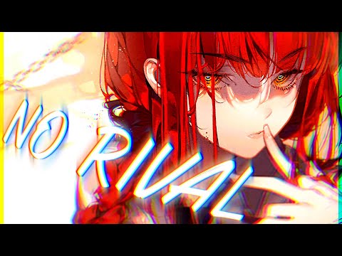 Nightcore - No Rival (Lyrics)
