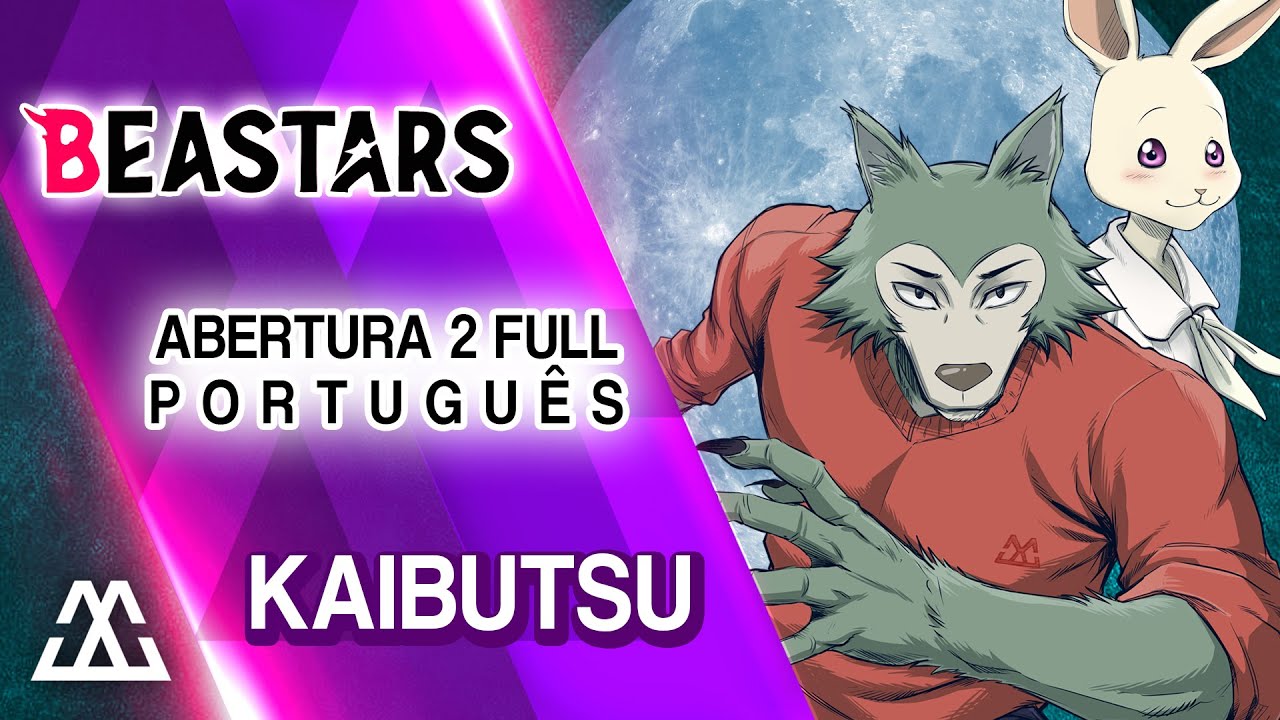BEASTARS Abertura 2 Completa em Português - Kaibutsu (PT-BR)