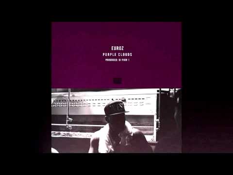 Euroz - Purple Clouds (prod by DJ Pain 1)