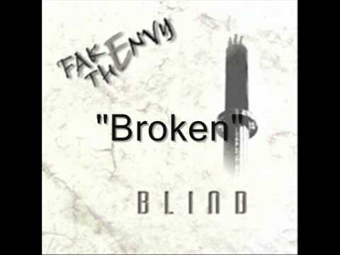 Fake The Envy - Broken