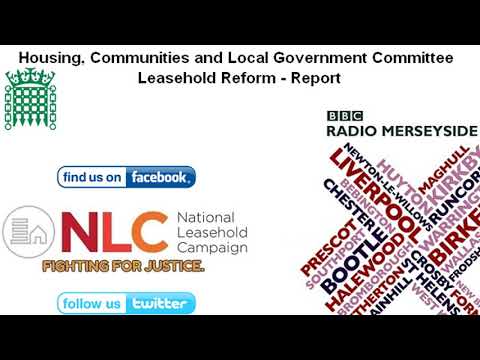 Housing Select Committee - Leasehold Reform Report - Roger Phillips - BBC Radio Merseyside - 19/3/19