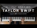 Taylor Swift - illicit affairs | Kelcie Rose Piano Cover