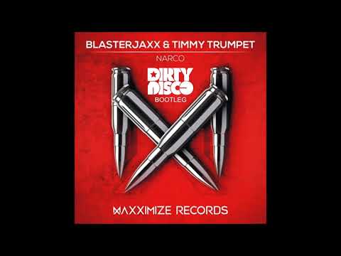 Blasterjaxx & Timmy Trumpet  -  Narco (Dirtydisco Bootleg)