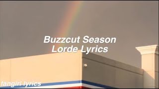 Buzzcut Season || Lorde Lyrics