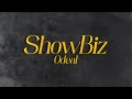 Odeal SHOWBIZ Lyrics