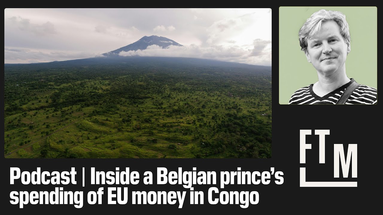 A Belgian Prince, EU Millions, and a Bitcoin Scandal in Congo | Follow the Money, The Podcast #14 Video-Thumbnail von YouTube