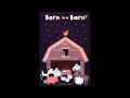 Born in a Barn - Shh, Shh... Don't wake the baby