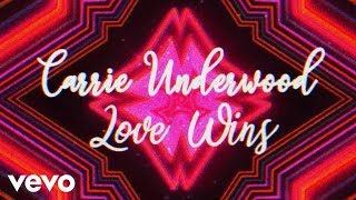 Carrie Underwood - Love Wins video