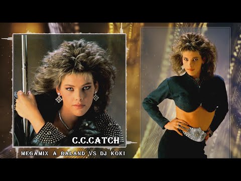 C C Catch Megamix A Baland VS dj Koki 💜