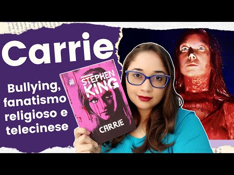 CARRIE, de Stephen King: Livro x Filmes (SEM SPOILERS) | Biblioteca da R