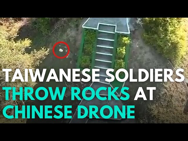 Taiwanese soldiers throw rocks at Chinese drone over Kinmen