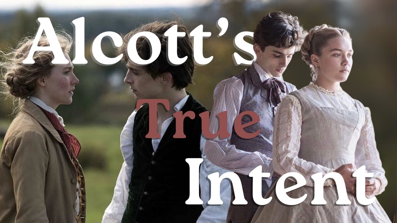 How Little Women (2019) Brought Alcott's Intentions out of the Subtext