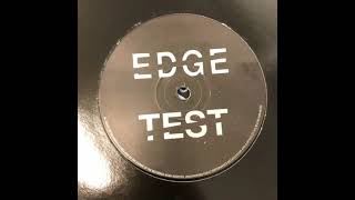 DJ Edge – Edge Test (A)
