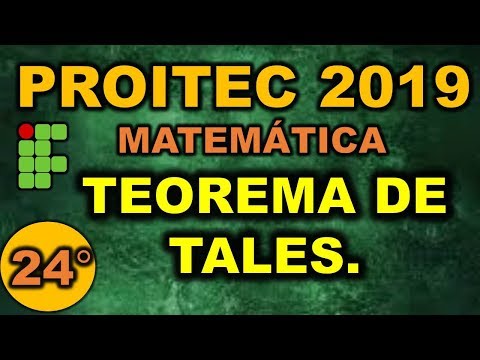 PROITEC - 2019 || QUESTÃO 24 - TEOREMA DE TALES.