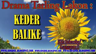 Download lagu Drama Tarling Nengsih Group KEDER BALIKE FULL mp3 Download lagu Drama Tarling Nengsih Group KEDER BALIKE FULL mp3