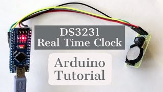 Real Time Clock Tutorial | Arduino | DS3231
