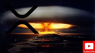 Ripple XRP: The Market Will Go NUCLEAR