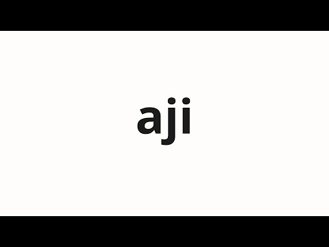 How to pronounce aji | アジ (Horse horse mackerel in Japanese)