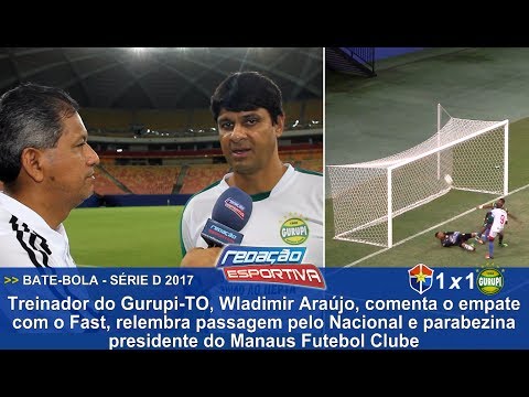 Bate-Bola: Treinador do Gurupi-TO fala sobre empate com o Fast e relembra passagem pelo Nacional-AM