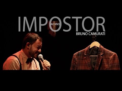 BRUNO CAMURATI - Impostor e Será? (FULL HD)