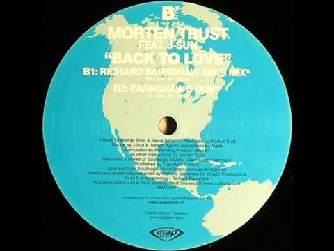 Morten Trust feat. J-Sun - Back To Love (Richard Earnshaw's Dub Mix)