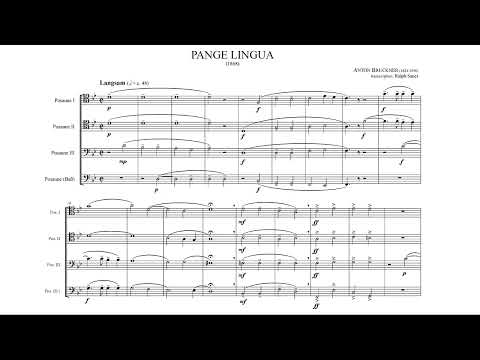 Bruckner, Anton · Pange lingua | WAB 33 (transcription: Ralph Sauer)