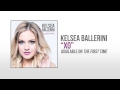 Kelsea Ballerini "XO" Official Audio 