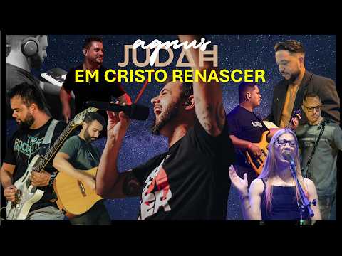 Em Cristo Renascer - Ministério Agnus Judah