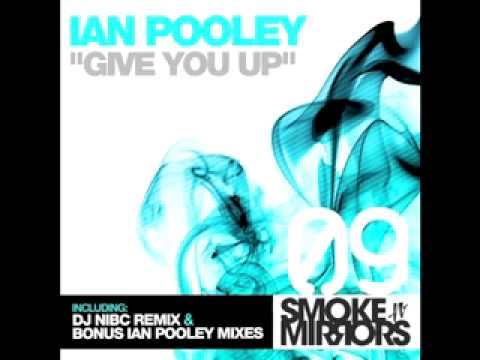 Ian Pooley - Give You Up (DJ Nibc Remix)