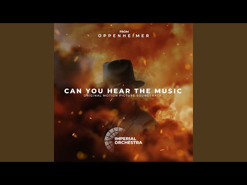 Can You Hear the Music (Original Motion Picture Soundtrack from Oppenheimer)