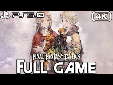 FINAL FANTASY TACTICS THE IVALICE CHRONICLES Gameplay Walkthrough FULL GAME (4K 60FPS) No Commentary
