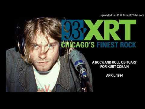 "A rock and roll obituary for Kurt Cobain" on 93XRT Chicago (April 1994) 1/3