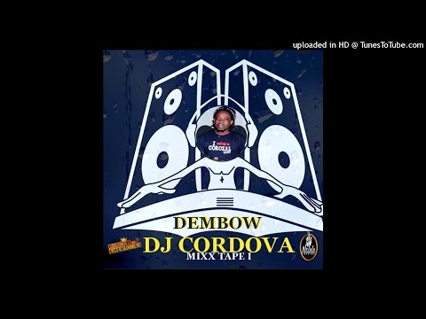 DJ CORDOVA - DEMBOW Mixx Tape I #NOLELEDJ.jpg
