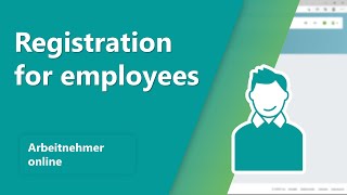 Arbeitnehmer online Registration