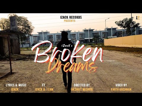 Harshit verma Broken Dreams - iZack