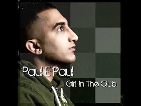 Paul E Paul - "Girl In The Club" (TRC Bassline Remix as feat. by DJ EZ at Kiss)