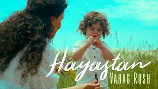 Vahag Rush - Hayastan / Armenia (2022)