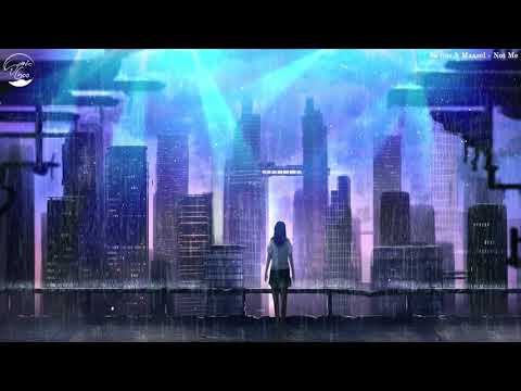 So Sus & Maazel - Not Me (feat. Madalen Duke)