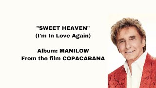 &quot;Sweet Heaven (I&#39;m In Love Again)&quot; — Barry Manilow (Lyrics)