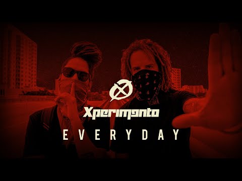Xperimento - Everyday (Official Video)