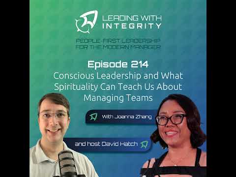 Ep.214: Conscious Leadership and What Spirituality Can Teach Us About Managing Teams, with Joanna...