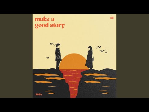 Make a Good Story
