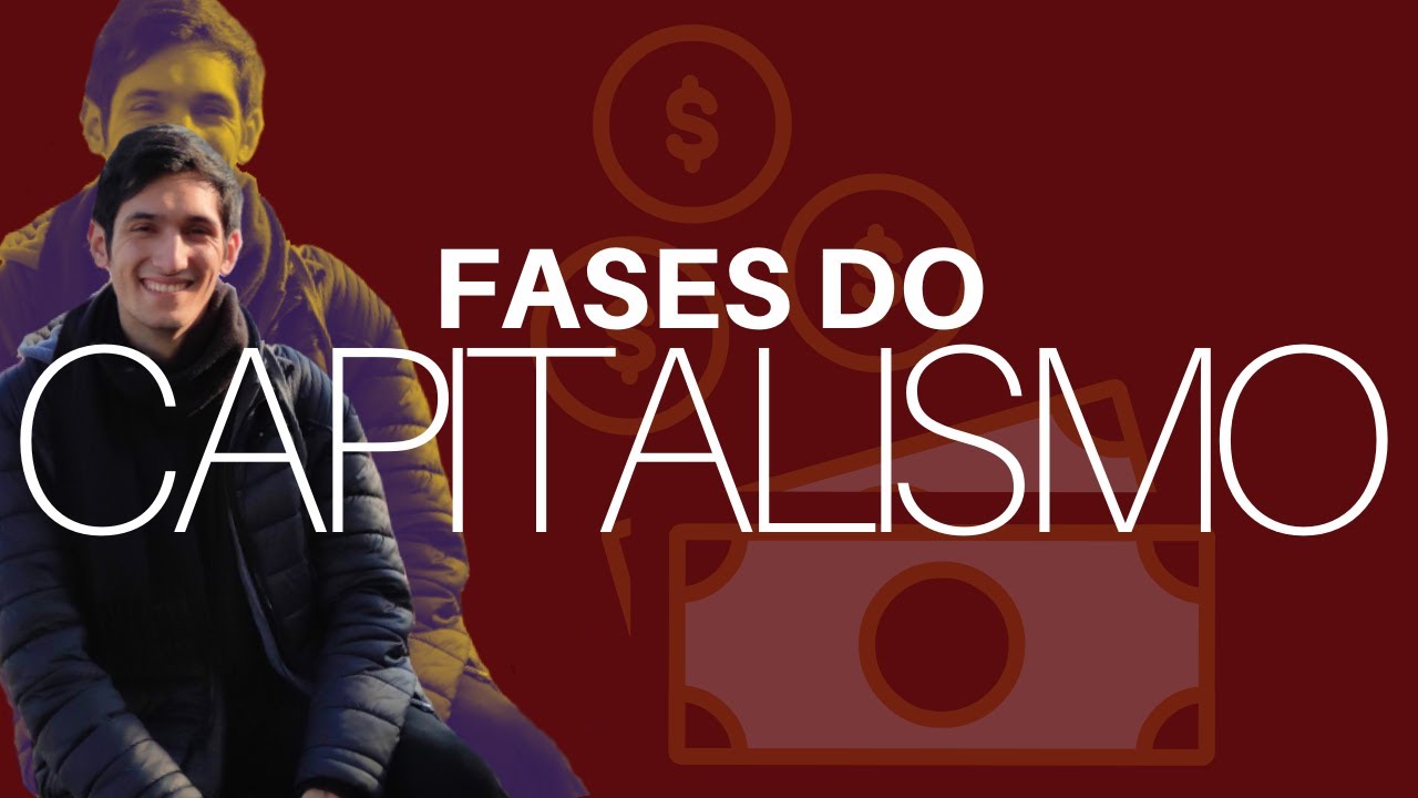 Fases do Capitalismo: Capitalismo Comercial, Industrial, Financeiro e Informacional