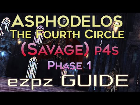 FFXIV - Asphodelos: The Fourth Circle (Savage) - EZ PZ Guide! (p4s Phase 1) [Door Boss]