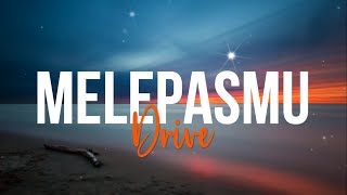 Download lagu DRIVE - MELEPASMU (New Version) Lyrics mp3