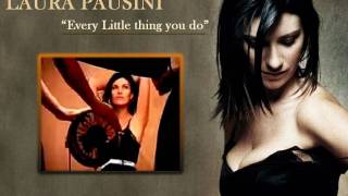 Every little thing you do -L.Pausini Lyrics in (ING - SPA - ITA)